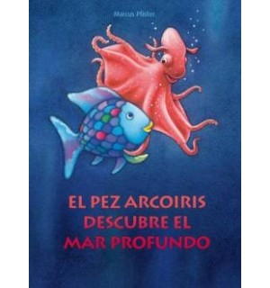 El pez Arcoiris descubre el mar profundo