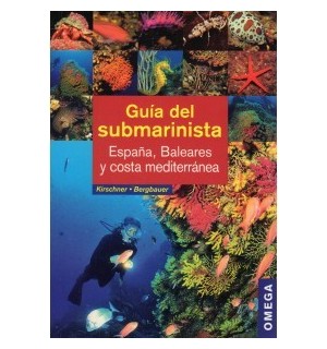 Guía del submarinista. España, Baleares y Costa Mediterránea
