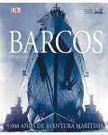 Barcos. 5000 años de aventura marítima