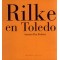 Rilke en Toledo