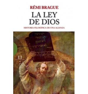 La ley de Dios. Historia filosófica de una alianza