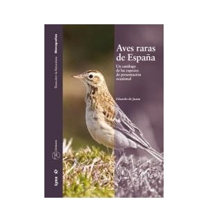 Aves raras de España. Un catálogo de las especies de presentación ocasional