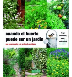 Cuando el huerto puede ser un jard