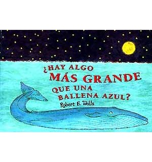 Hay algo más grande que una ballena azul? - Wells