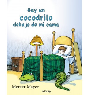 Hay un cocodrilo debajo de mi cama