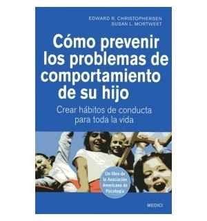 Cómo prevenir los problemas de comportamiento de su hijo