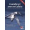 Aves. Cuándo ver aves en Galicia