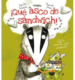 Qué asco de sandwich