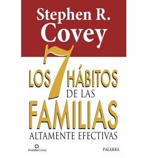 Los 7 hábitos de las familias altamente efectivas