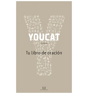 YouCat. Tu libro de oración