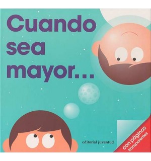 Cuando sea mayor...