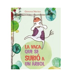 La vaca que se subió a un árbol