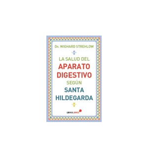 La salud del aparato digestivo según Santa Hildegarda