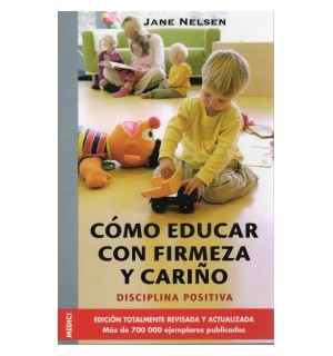Cómo educar con firmeza y cariño