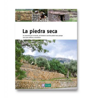 La piedra seca. Guía para edificar y construir