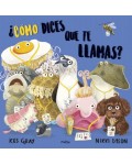 ¿Cómo dices que te llamas?
