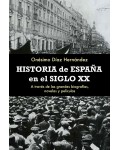 Historia de España en el siglo XX. A través de las grandes biografías, novelas y películas