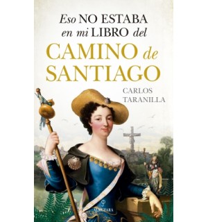 Eso no estaba en mi libro del Camino de Santiago