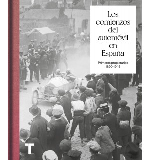 Los comienzos del automovil en España. Primeros propietarios 1890-1945