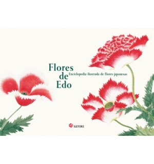 Flores de Edo. Enciclopedia ilustrada de flores japonesas