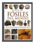 Guía de los fósiles del mundo