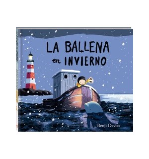 Benji Davies. La ballena en invierno