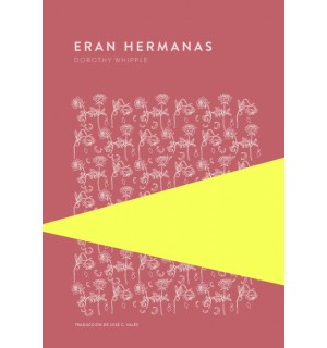 Eran hermanas