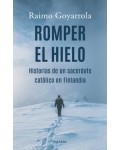 Romper el hielo. Historias de un sacerdote católico en Finlandia