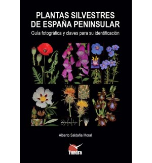 Plantas silvestres de España peninsular. Guía fotográfica y claves para su identificación