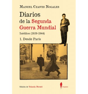 Diarios de la segunda guerra mundial. Tomo 1. Desde París